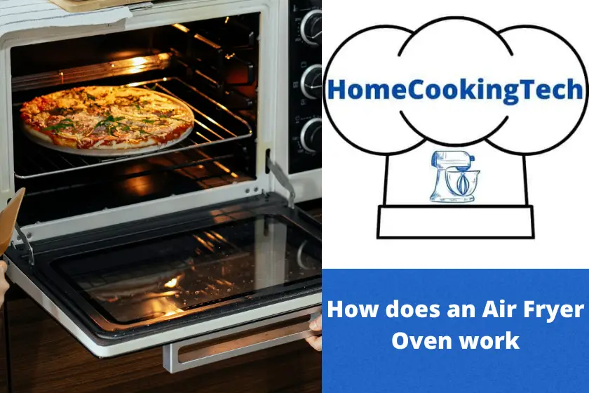 How does an Air Fryer Oven Work | Everything you need to know