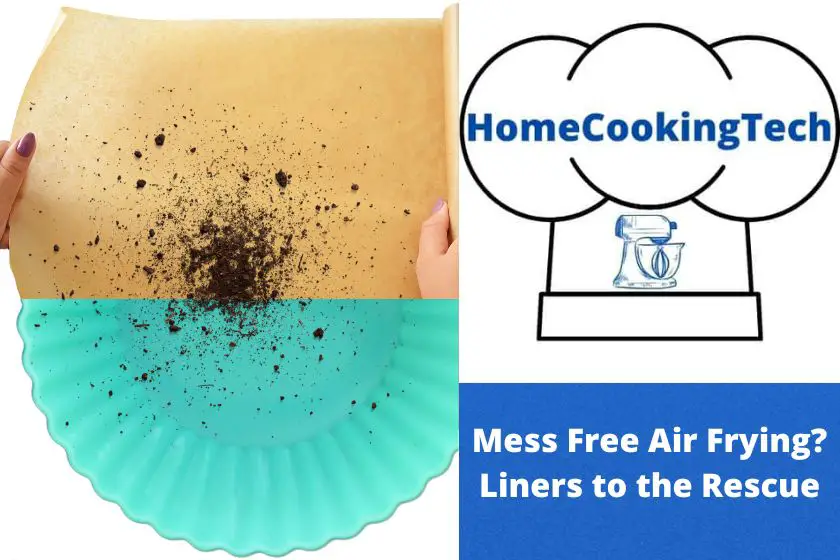 Mess Free Air Frying? Liners to the Rescue