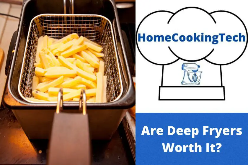Are Deep Fryers Worth It: Value and How to Save Money