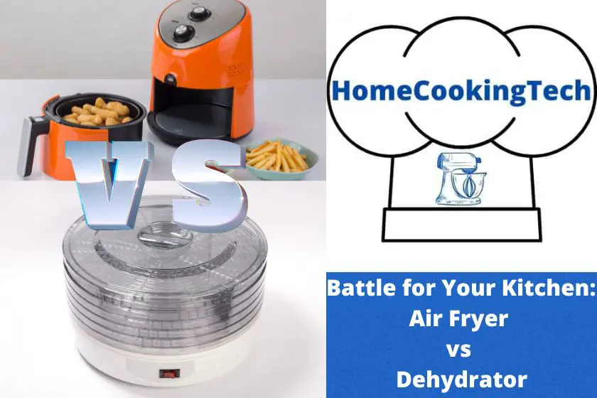 Battle for Your Kitchen Air Fryer vs Dehydrator