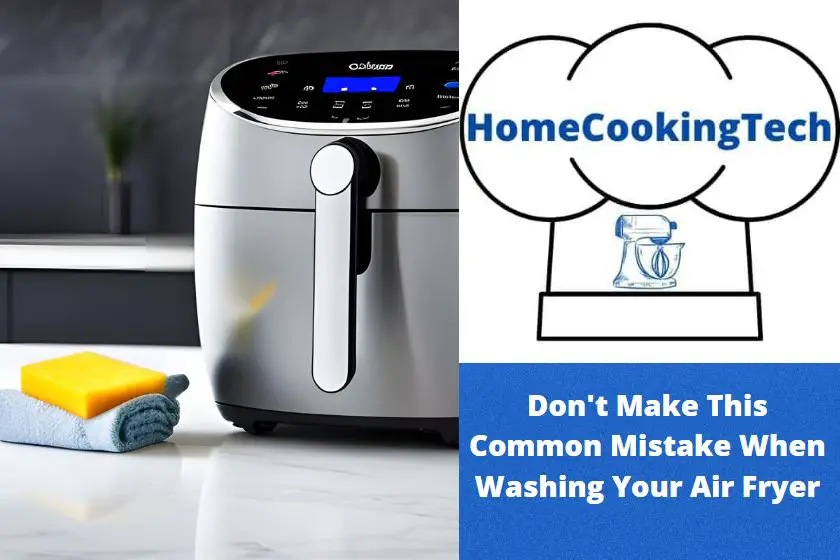 Don’t Make This Common Mistake When Washing Your Air Fryer