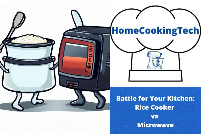 Battle for Your Kitchen: Rice Cooker vs Microwave